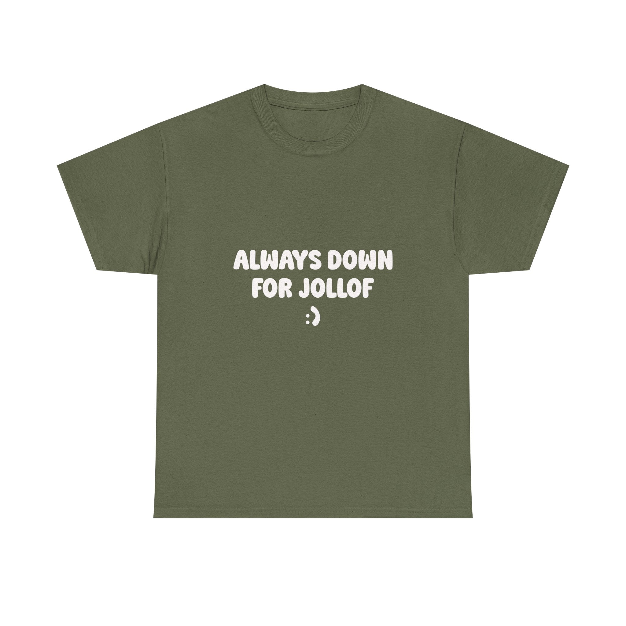"Always Down for Jollof " T-shirt