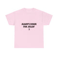 "Always Down for Jollof " T-shirt