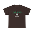 Rep Your State- Customizable T-shirt