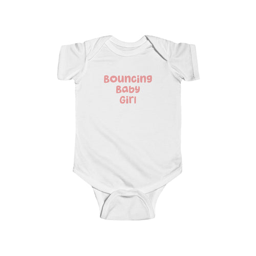 Bouncing Baby Girl Infant Onesie